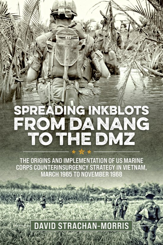 Wolverhampton Military Studies- Spreading Ink Blots from Da Nang to the DMZ