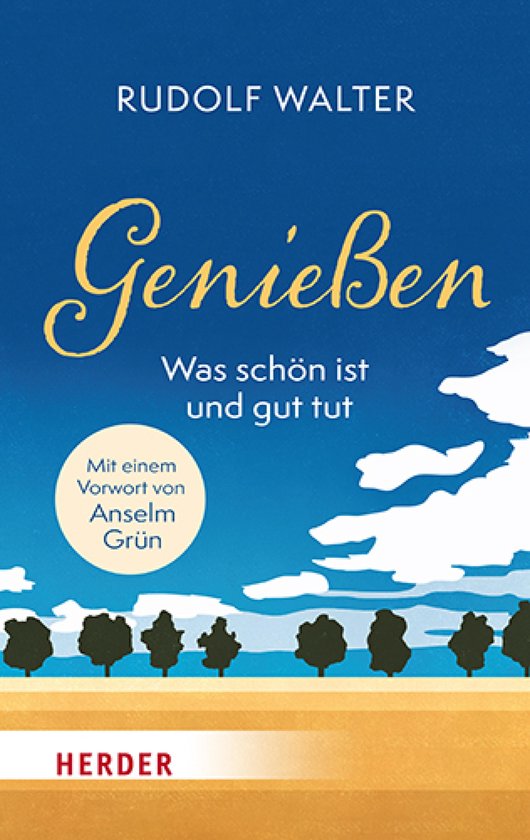 Genießen – was schön ist und gut tut - cover
