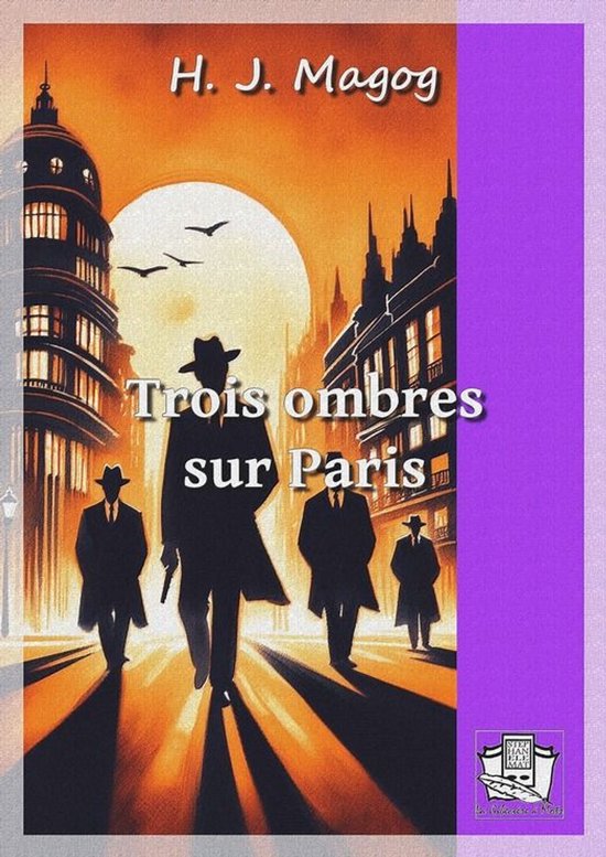 Trois ombres sur Paris