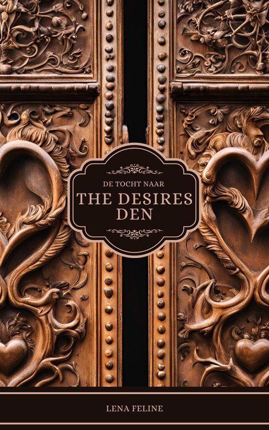 De Tocht Naar The Desires Den - cover