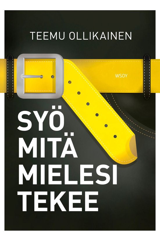 Syö mitä mielesi tekee - cover