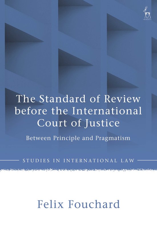Studies in International Law-The Standard of Review before t ... - cover
