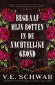Begraaf mijn botten in de nachtelijke grond