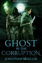 Ghost Armor 5 - Ghost in the Corruption