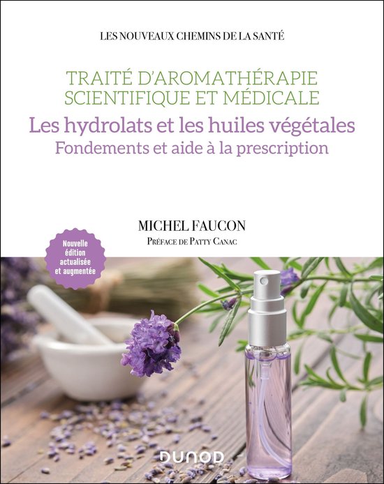 Titelblad van 'Traité d'aromathérapie scientifique et médicale. Les hydrolats', met flesje lavendelolie, vijzel en lavendel.