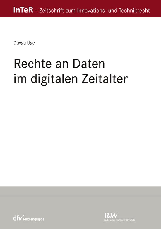 InTeR-Schriftenreihe - Rechte an Daten im digitalen Zeitalte ... - cover