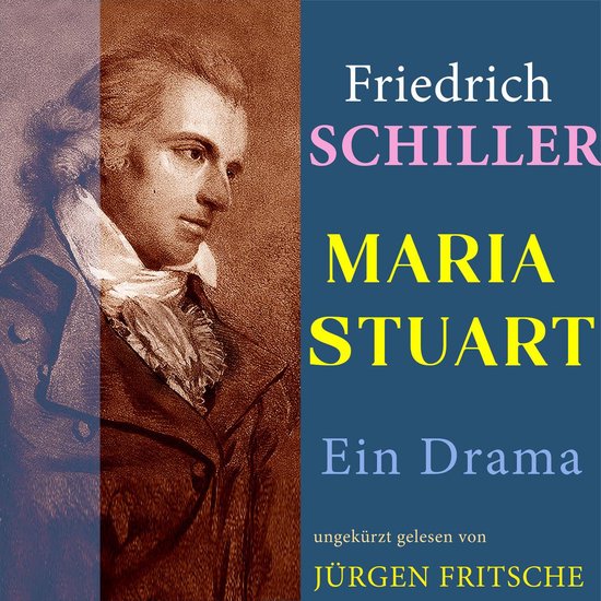 Friedrich Schiller: Maria Stuart. Ein Drama - cover