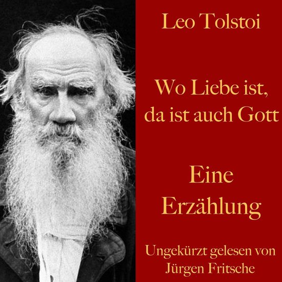 Leo Tolstoi: Wo Liebe ist, da ist auch Gott - cover