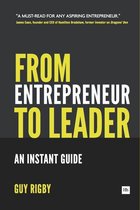 Entrepreneurs - From Entrepreneur to Leader