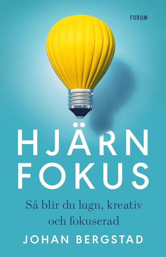 Hjärnfokus : så blir du lugn, kreativ och fokuserad - cover