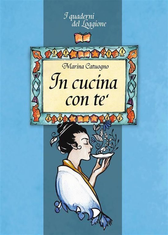 Cucina ed enogastronomia . I quaderni del loggione - In cuci ... - cover