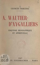 A. Wautier-d'Aygalliers