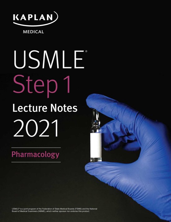 USMLE Step 1 Lecture Notes 2021 Pharmacology (ebook), Kaplan Medical