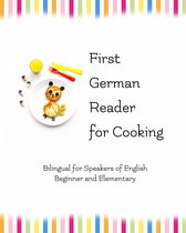 Graded German Readers 9 - First German Reader for Cooking