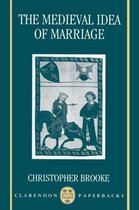 Boek cover The Medieval Idea of Marriage van Christopher N. L. Brooke