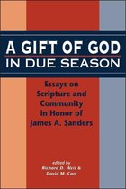 The Library of Hebrew Bible/Old Testament Studies-A Gift of God in Due Season