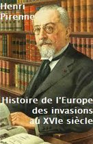 Histoire de l’Europe des invasions au XVIe siècle