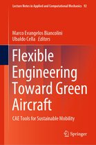 Lecture Notes in Applied and Computational Mechanics 92 - Flexible Engineering Toward Green Aircraft