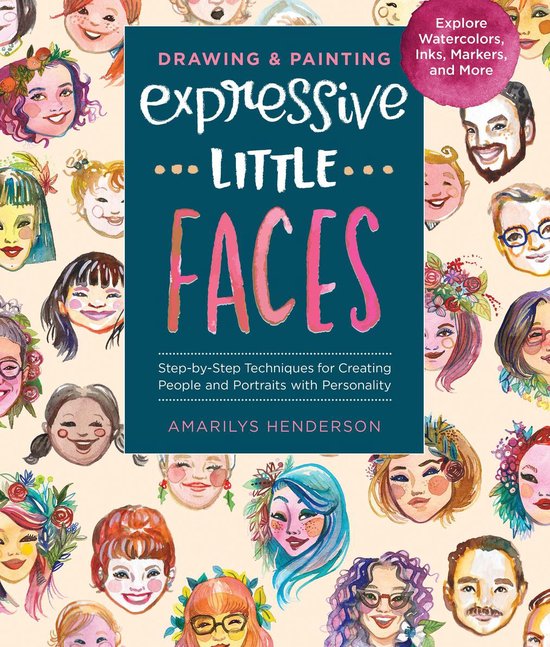 Drawing and Painting Expressive Little Faces - cover