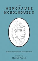 The Menopause Monologues 2 - The Menopause Monologues 2