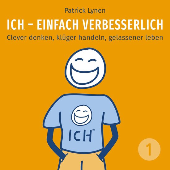 ICH - einfach verbesserlich - Teil 1: Clever denken, klüger ... - cover