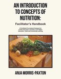 An Introduction to Concepts of Nutrition: Facilitator’s Handbook