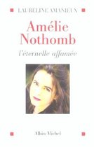Amelie Nothomb, L'Eternelle Affamee
