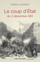 Histoire - Le Coup d'Etat du 2 décembre 1851