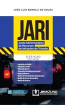 JARI - Junta Administrativa de Recursos de Infrações de Trânsito - 2ª edição