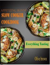 Appetizing Skinny Slow Cooker Cookbook