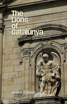 The Barcelona Trilogy 1 - The Lions of Catalunya
