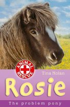 Animal Rescue 10 - Rosie the problem pony