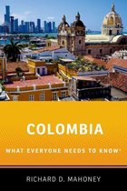What Everyone Needs To Know® - Colombia