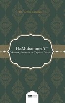 Hz. Muhammed'i (s.a.v) Okuma-Anlama ve Yaşama Sanatı