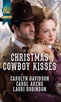 Christmas Cowboy Kisses (Mills & Boon Historical)