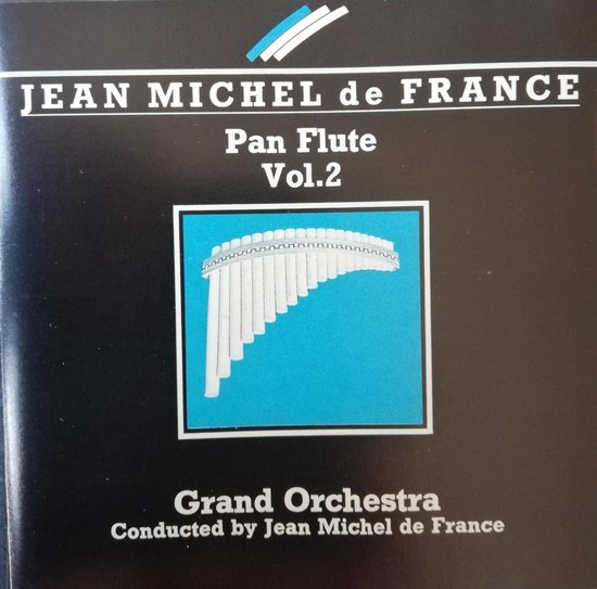 Pan Flute Vol. 2 Jean Michel de France, Jean Michel De France CD