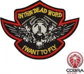 In this dead world i want to fly geborduurde patch embleem | Strijkpatch embleemes | Military Airsoft