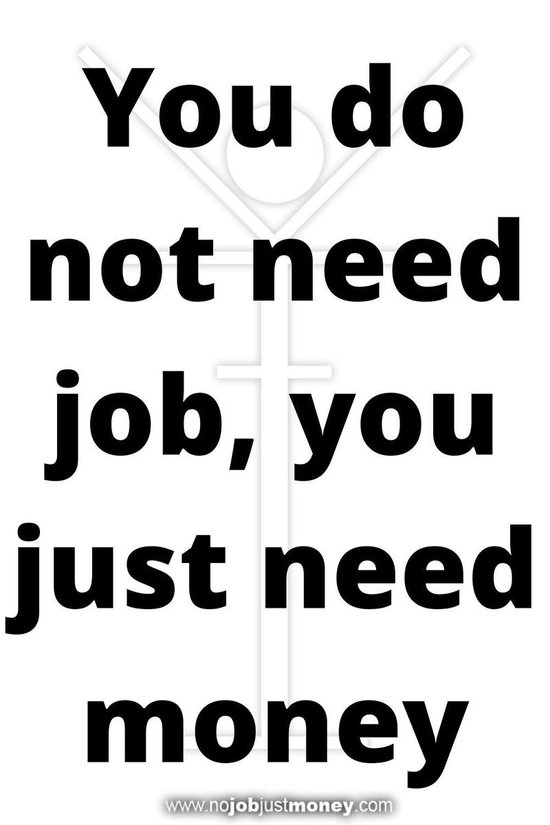 Bol Com You Do Not Need Job You Just Need Money Ebook Uros Taks 1230003749005 Boeken