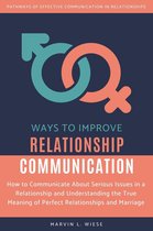 Ways to Improve Relationship Communication
