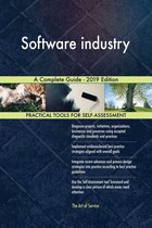 Software industry A Complete Guide - 2019 Edition