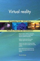 Virtual reality A Complete Guide - 2019 Edition
