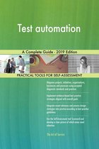 Test automation A Complete Guide - 2019 Edition