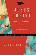 John Stott Bible Studies - Jesus Christ