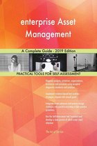 enterprise Asset Management A Complete Guide - 2019 Edition