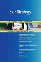 Exit Strategy A Complete Guide - 2019 Edition