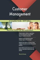 Customer Management A Complete Guide - 2019 Edition