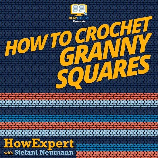 How To Crochet Granny Squares - cover