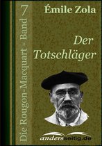 Die Rougon-Macquart - Der Totschläger