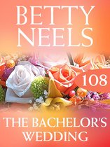 The Bachelor's Wedding (Mills & Boon M&B) (Betty Neels Collection - Book 108)