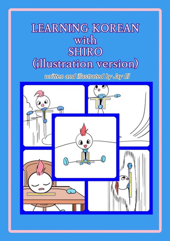 LEARNING KOREAN with SHIRO(illustration version) (ebook), Jay El ...